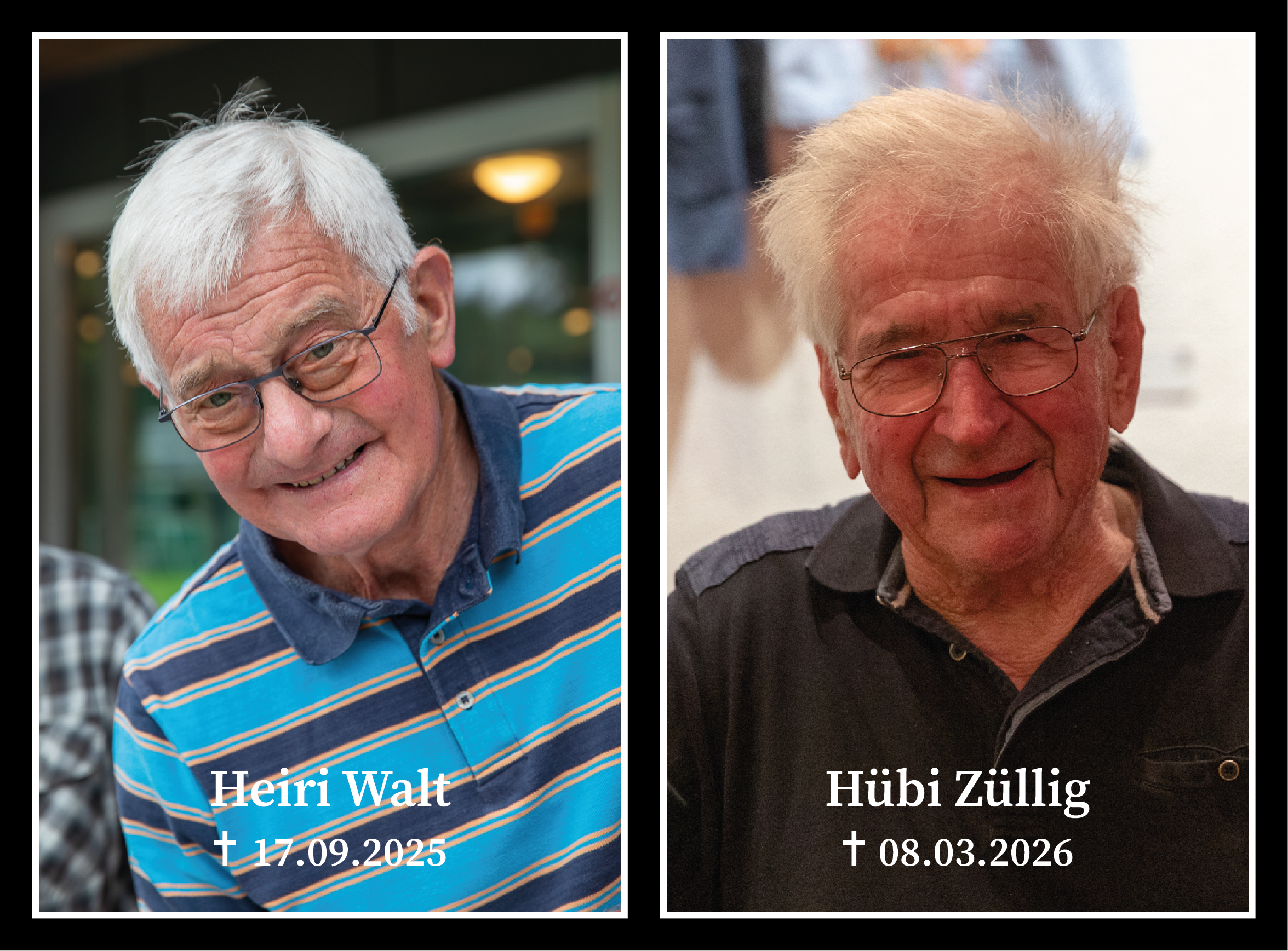 Unsere Verstorbenen Heiri und Hübi